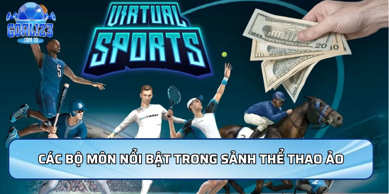 Các bộ môn nổi bật trong sảnh Thể thao ảo