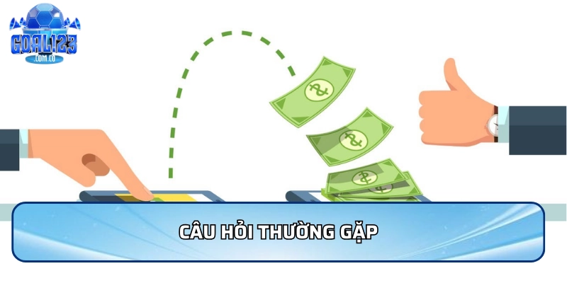 Câu hỏi thường gặp khi chơi