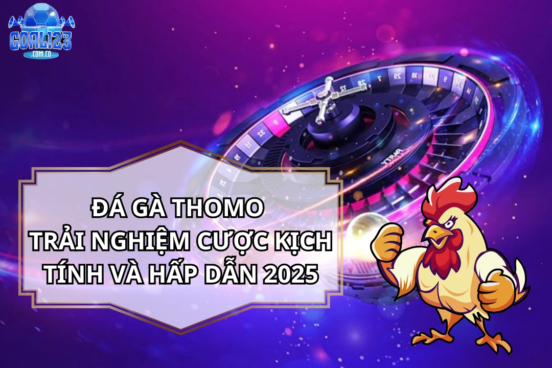 Đá gà Thomo