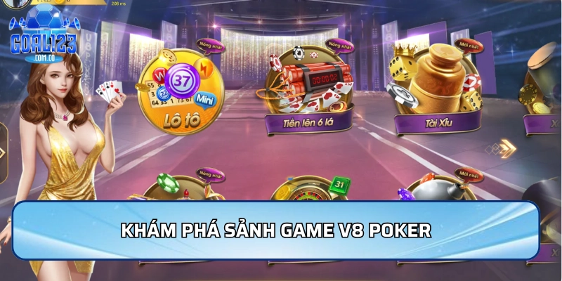 Khám phá sảnh game V8 Poker