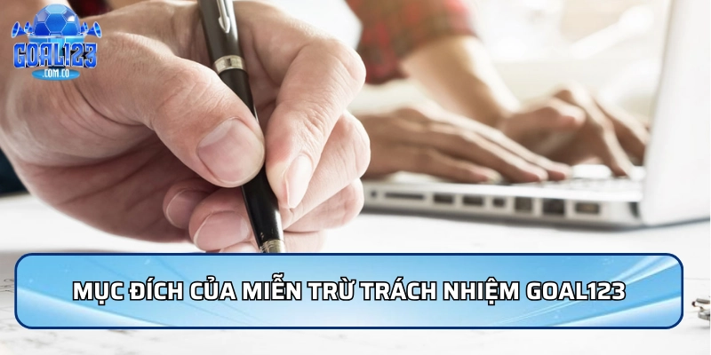 Mục đích của miễn trừ trách nhiệm Goal123